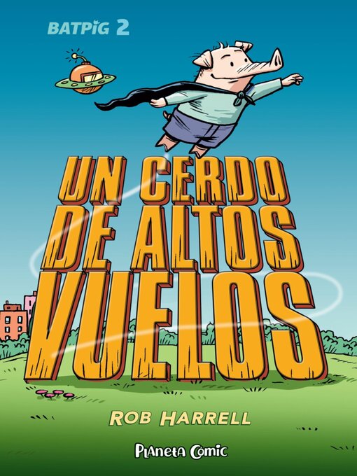 Title details for Un cerdo de altos vuelos by Rob Harrell - Available